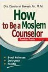 Image of How To Be A Moslem Counselor